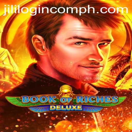 Exploring the Thrills of Book of Riches Deluxe and Simplifying the Jili com Login