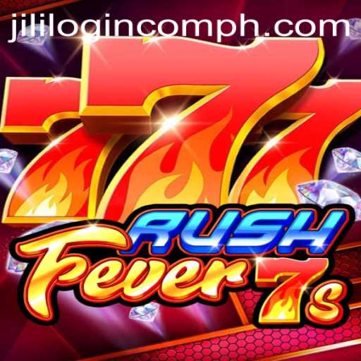 RushFever7s: An Exciting Journey into the World of Jili com Games